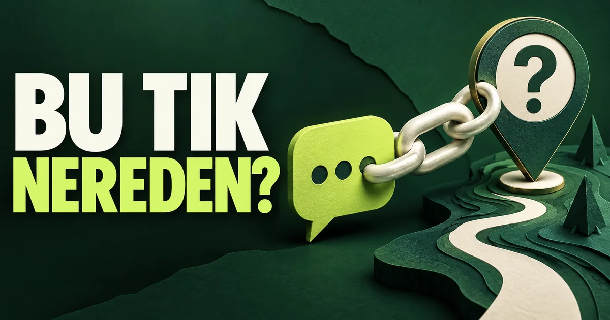 Bu tık nereden sorusu, bağlantı zinciriyle birleşen sohbet balonu ve konum işareti.